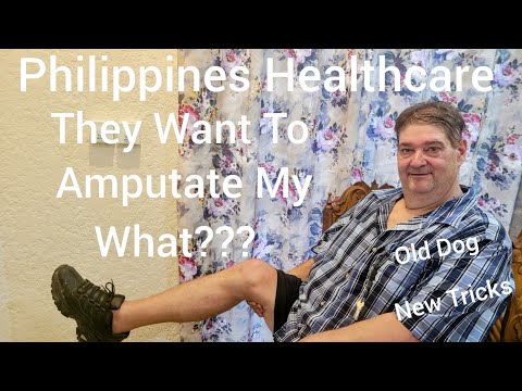 Healthcare in the Philippines/They Want to Amputate My What? Old Dog New Tricks